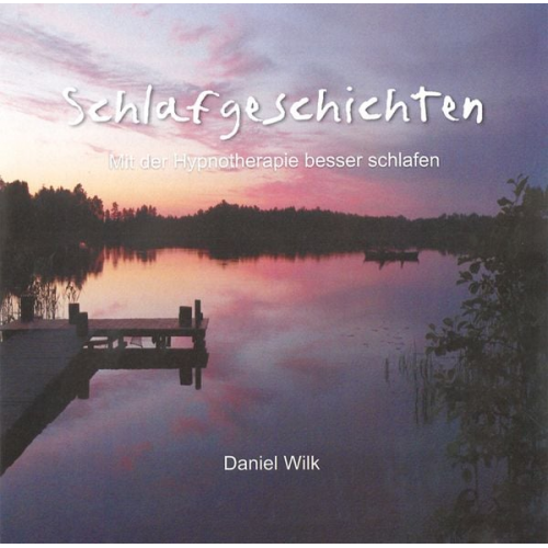 Daniel Wilk - Schlafgeschichten