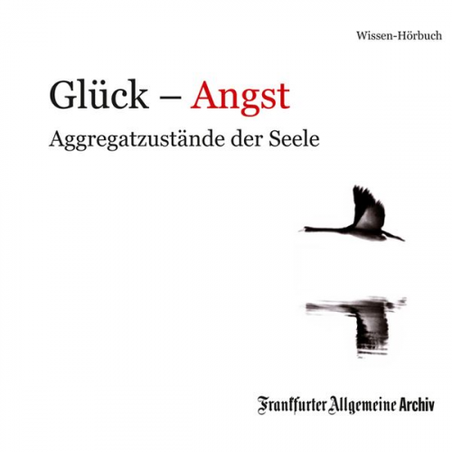 Frankfurter Allgemeine Archiv - Glück – Angst