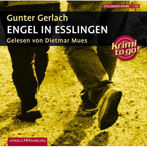 Gunter Gerlach - Krimi to go: Engel in Esslingen