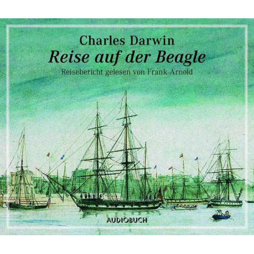 Charles Darwin - Reise auf der Beagle