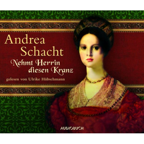 Andrea Schacht - Nehmt Herrin diesen Kranz