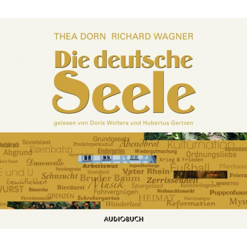 Richard Wagner Thea Dorn - Die deutsche Seele