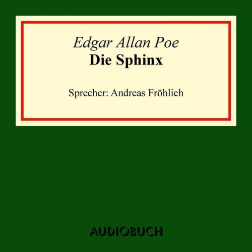 Edgar Allan Poe - Die Sphinx