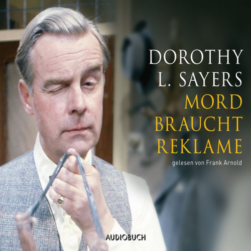 Dorothy L. Sayers - Mord braucht Reklame