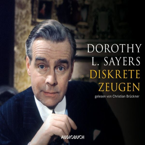 Waltraud Brückner Dorothy Leigh Sayers - Diskrete Zeugen