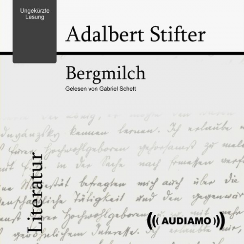 Adalbert Stifter - Bergmilch