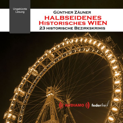 Günther Zäuner - Halbseidenes historisches Wien