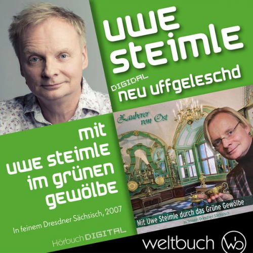 Uwe Steimle - Mit Uwe Steimle durch das Grüne Gewölbe