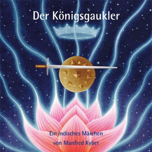 Manfred Kyber - Der Königsgaukler