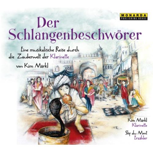 Kim Märkl - Der Schlangenbeschwörer