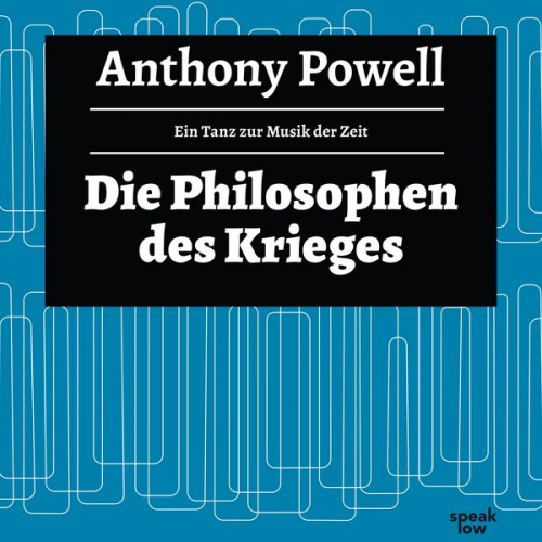 Anthony Powell - Die Philosophen des Krieges