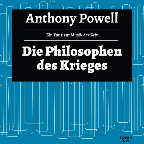 Anthony Powell - Die Philosophie des Krieges