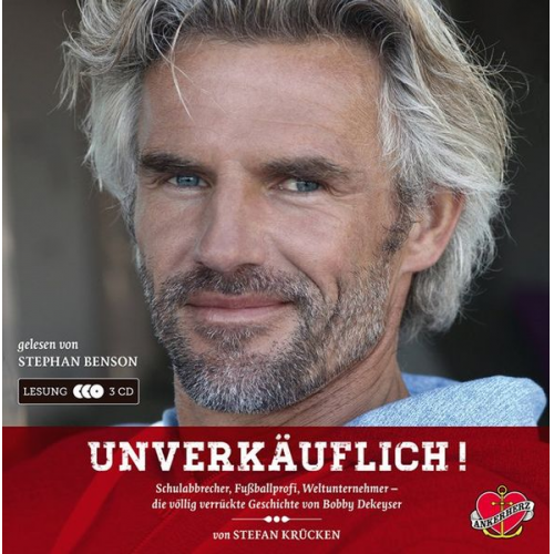 Bobby Dekeyser Stefan Krücken - Unverkäuflich! - Das Hörbuch