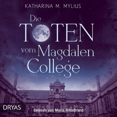 Katharina M. Mylius - Die Toten vom Magdalen College