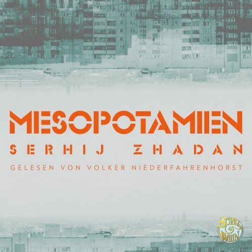 Serhij Zhadan - Mesopotamien