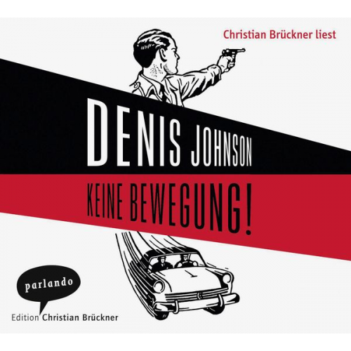 Denis Johnson - Keine Bewegung!