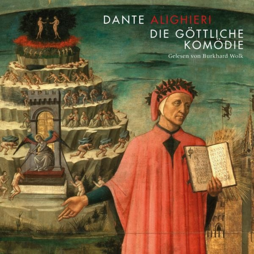 Dante Alighieri - Die göttliche Komödie