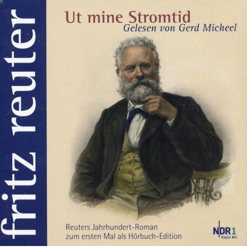 Fritz Reuter - Ut mine Stromtid