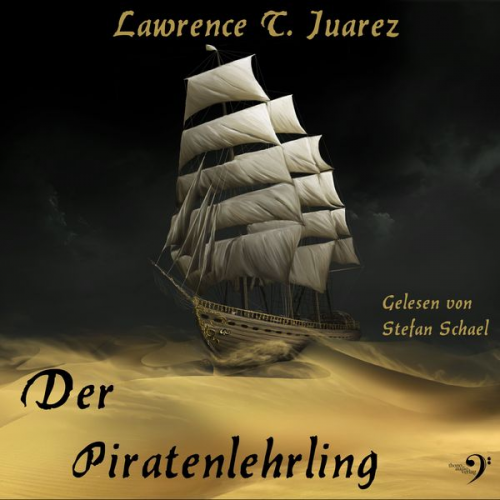 Lawrence T. Juarez - Der Piratenlehrling