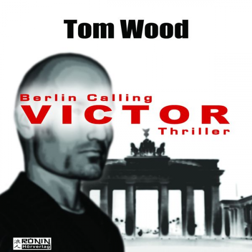 Tom Wood - Victor. Berlin calling.