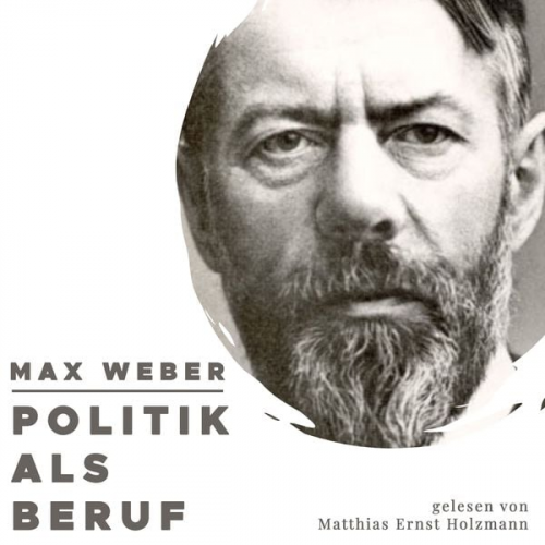 Max Weber - Politik als Beruf