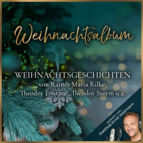 Rainer Maria Rilke Theodor Storm Theodor Fontane - Weihnachtsalbum