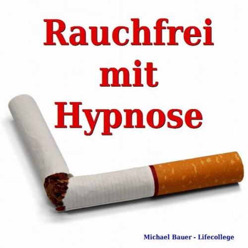 Michael Bauer - Rauchfrei mit Hypnose