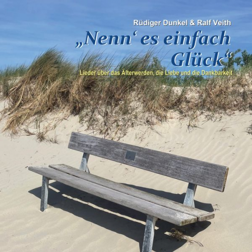 Rüdiger Dunkel - Nenn' es einfach Glück