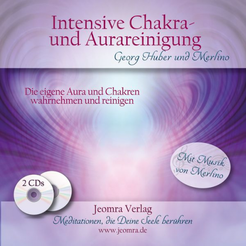 Georg Huber - Intensive Chakra- und Aurareinigung