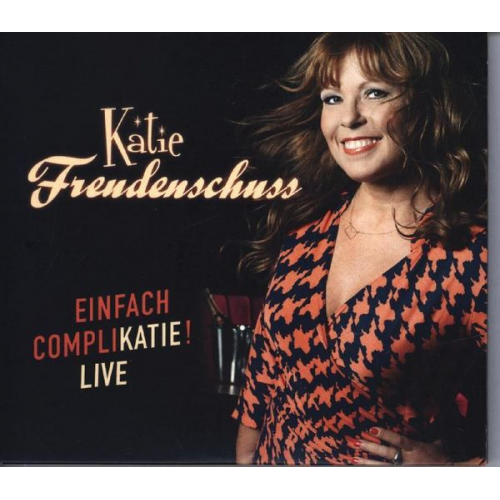 Katie Freudenschuss - Einfach Complikatie!, 2 Audio-CD