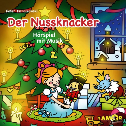 Peter Iljitsch Tschaikowsky - Klassiker für die Kleinsten - Hörspiel mit Musik, Der Nussknacker