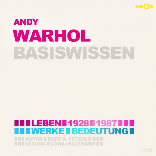 Bert Alexander Petzold - Andy Warhol – Basiswissen