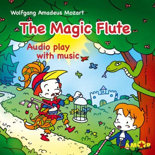 Wolfgang Amadeus Mozart - Opera for Kids, The Magic Flute