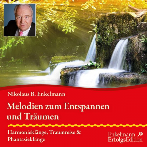 Nikolaus B. Enkelmann - Melodien zum Entspannen und Träumen