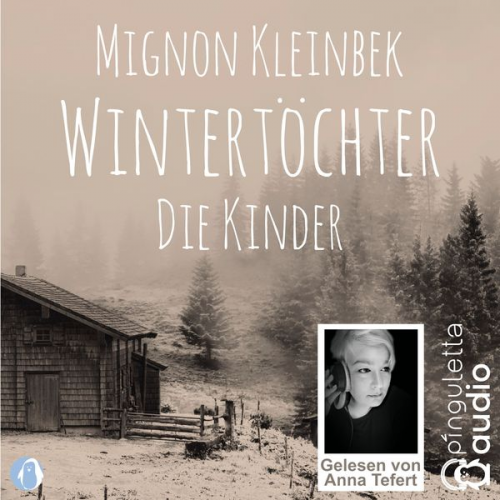 Mignon Kleinbek - Wintertöchter. Die Kinder