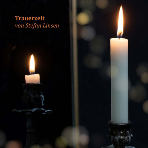 Stefan Linsen - Trauerzeit