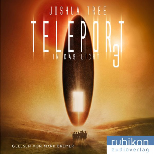 Joshua Tree - Teleport 3: In das Licht