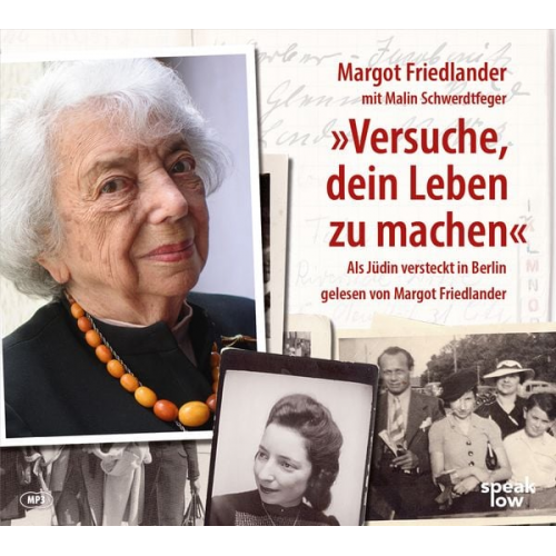 Margot Friedlander Malin Schwerdtfeger - "Versuche, dein Leben zu machen"