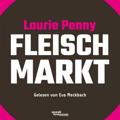 Laurie Penny - Fleischmarkt