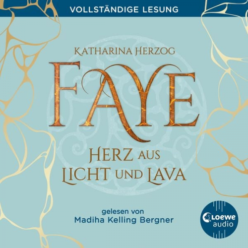 Katharina Herzog - Faye - Herz aus Licht und Lava