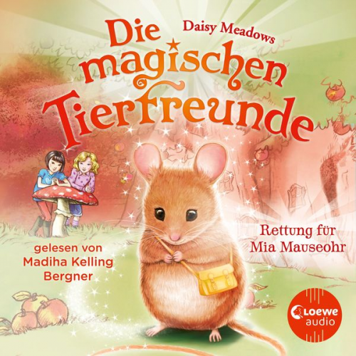 Daisy Meadows - Die magischen Tierfreunde (Band 2) - Rettung für Mia Mauseohr