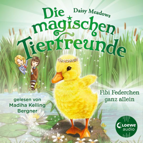 Daisy Meadows - Die magischen Tierfreunde (Band 3) - Fibi Federchen ganz allein