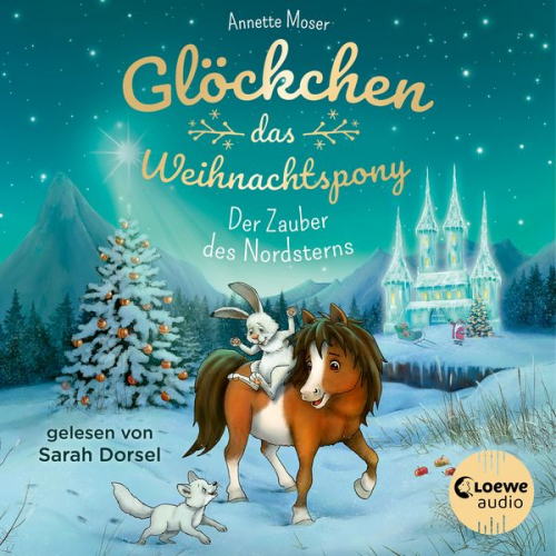 Annette Moser - Glöckchen, das Weihnachtspony (Band 2) - Der Zauber des Nordsterns