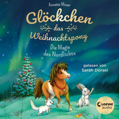 Annette Moser - Glöckchen, das Weihnachtspony (Band 3) - Die Magie des Nordlichts