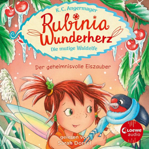 Karen Christine Angermayer - Rubinia Wunderherz, die mutige Waldelfe (Band 5) - Der geheimnisvolle Eiszauber