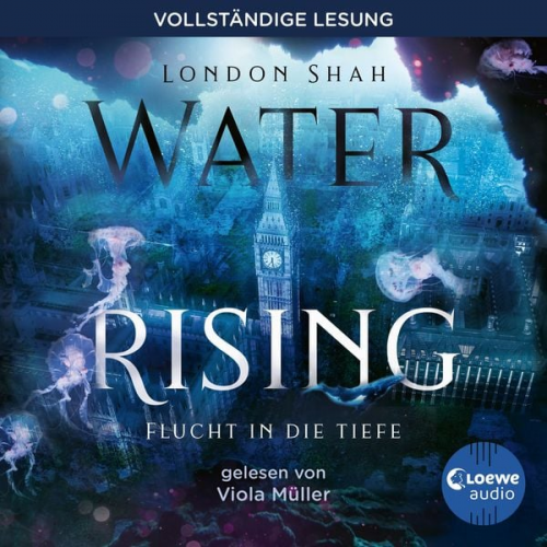 London Shah - Water Rising (Band 1) - Flucht in die Tiefe