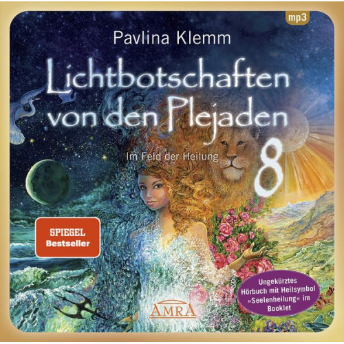 Pavlina Klemm - Lichtbotschaften von den Plejaden Band 8: Im Feld der Heilung (Ungekürzte Lesung mit Heilsymbol »Seelenheilung« im Booklet; SPIEGEL-BESTSELLER)