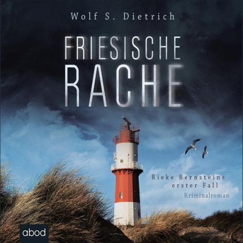 Wolf S. Dietrich - Friesische Rache