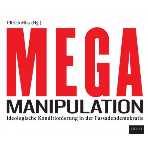 Ullrich Mies - Mega-Manipulation