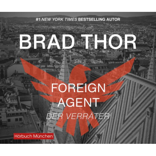 Brad Thor - Foreign Agent - Der Verräter